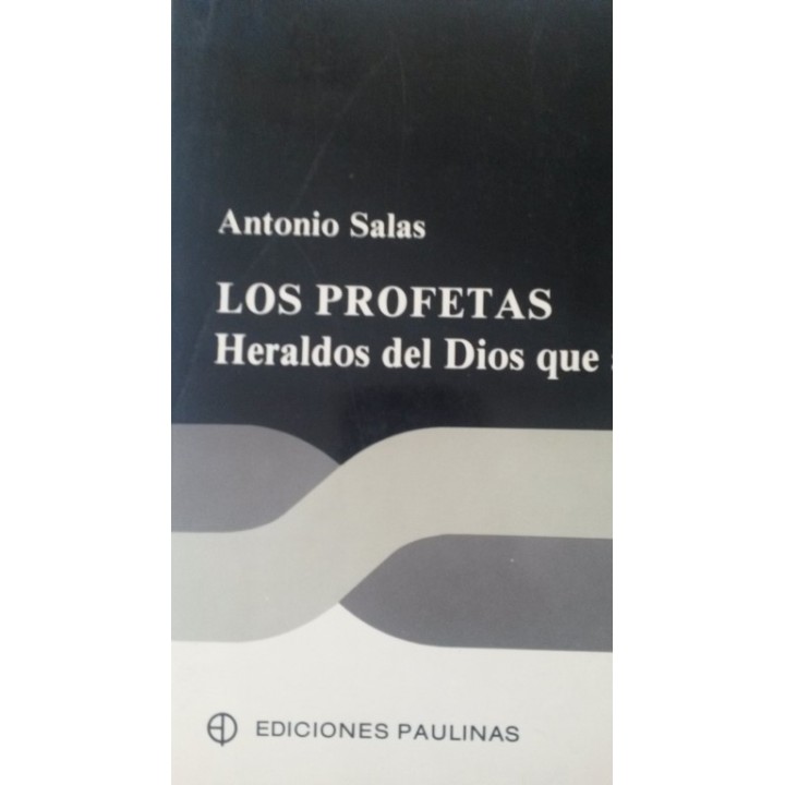 Los profetas. Heraldos del dios que actúan
